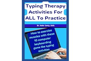 Typing Therapy Activities For ALL To Practice: How To Exercise Muscles With These 10 Computer Keyboarding Game Like Activitie
