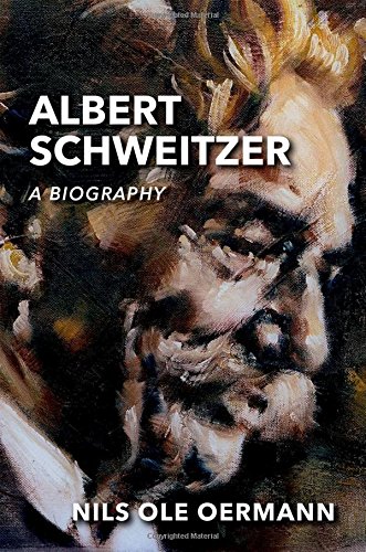 Albert Schweitzer: A Biography