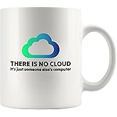 Panvola There Is No Cloud Programmer Gifts Computer Programming Developers Coders Computer Engineer Computer Science IT Novelty Drinkware Ceramic Mug 11 oz White