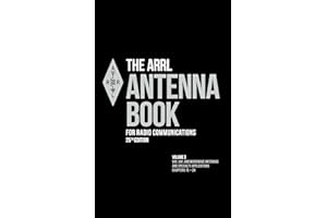 The ARRL Antenna Book for Radio Communications; Volume 3: VHF, UHF, and Microwave Antennas and Specialty Applications