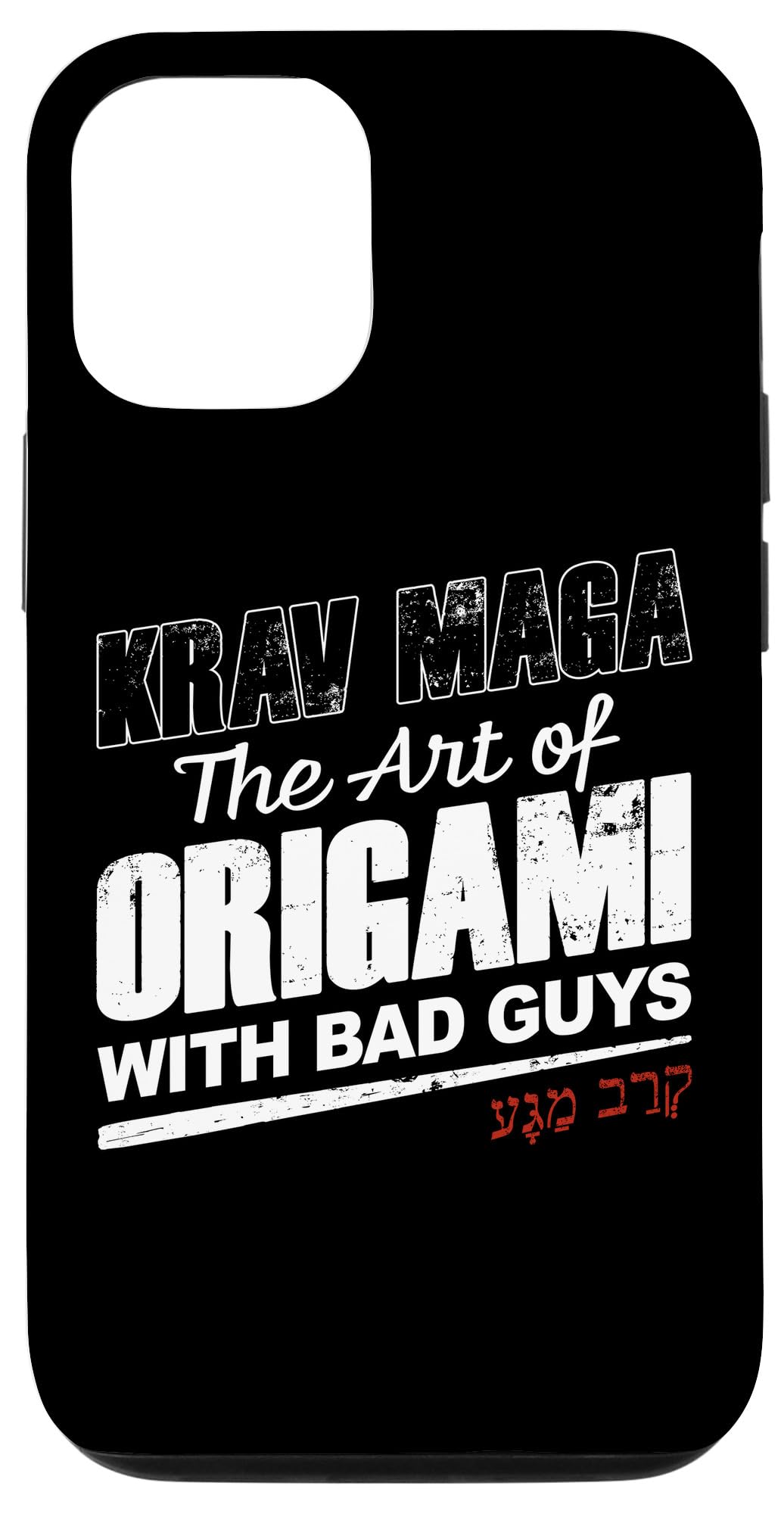 iPhone 15 Pro Krav Maga: The Art of Origami with Bad Guys Humor Quote Case