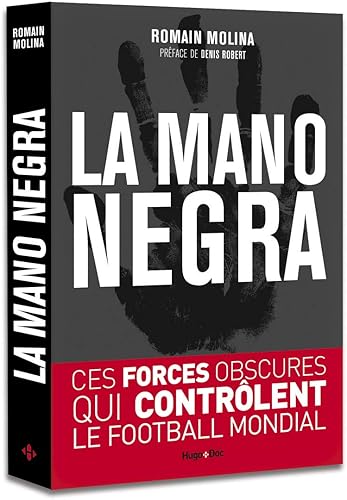 Download La mano negra - Ces forces obscures qui contrôlent le football mondial PDF