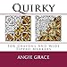 Quirky (For Crayons And Wide Tipped Markers) (Angie's Patterns For Crayons And Wide Tipped Markers) by Angie Grace