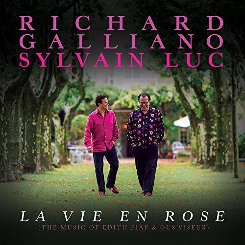 La Vie En Rose Richard Galliano, Sylvain Luc, Richard Galliano Amazon