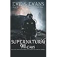 Supernatural 911 Calls: Real Ghost Stories of First Responders (True Ghost Stories: Real Hauntings)