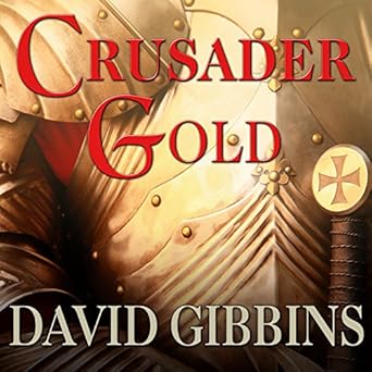 Amazon Com Crusader Gold Jack Howard Book 2 Audible Audio Edition David Gibbins James