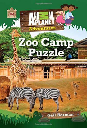 Zoo Camp Puzzle (Animal Planet Adventures Chapter Book #4 (Animal Planet Adventures Chapter Books) (Volume 4)