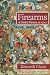 Firearms: A Global History to 1700 by Kenneth Chase