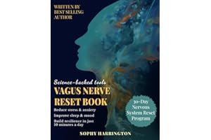 The Vagus Nerve Reset Book: Therapy Workbook with 80+ Stimulation Exercises to Activate Healing Power , Calm Pain & Anxiety Relief | 30 Day Nervous System Regulation Program for Holistic Wellness