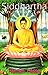 SIDDHARTHA : An Indian Tale, Beautiful colored illustrations (Illustrated ) by