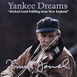 Yankee Dreams -- Wicked Good Fiddling from New