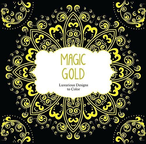 Magic Gold: Luxurious Designs to Color (Color Magic)