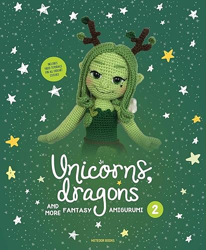 Download Unicorns, Dragons and More Fantasy Amigurumi: Bring 14 Enchanting Characters to Life! PDF