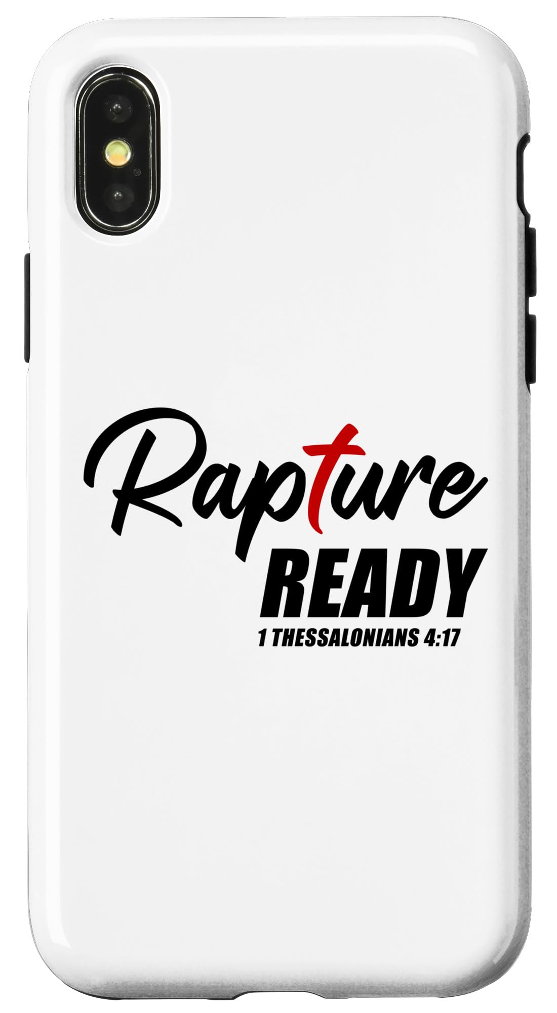 iPhone X/XS Rapture Ready 1 Thessalonians 4:17 – Second Coming of JESUS Case