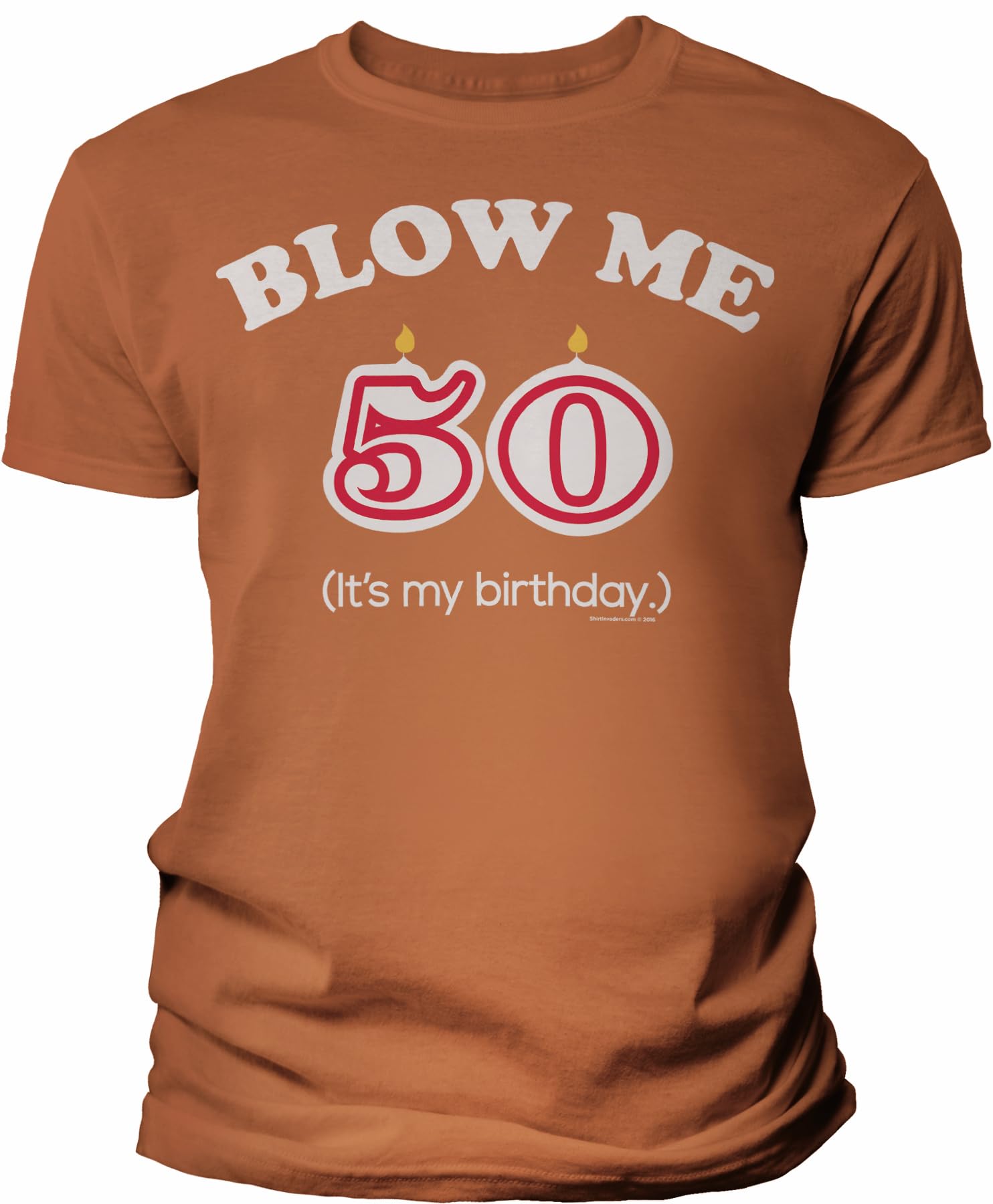 50th Birthday Gift Shirt - Blow Me It's My Birthday