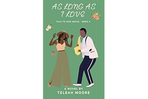 As Long As I Love (Talk To God Series Book 4)