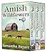 Amish Wildflowers (Amish Romance): 3 Book Collection