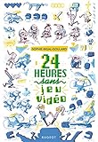 24 heures sans jeu vidéo by 