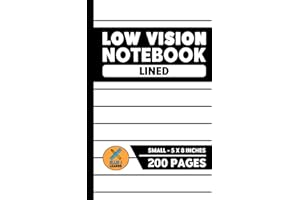 Low Vision Notebook: For the Visually Impaired | Lined | 200 Pages | Small - 5 x 8 Inches