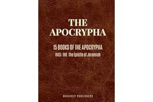 The Apocrypha: 15 Books of The Apocrypha (Annotated)