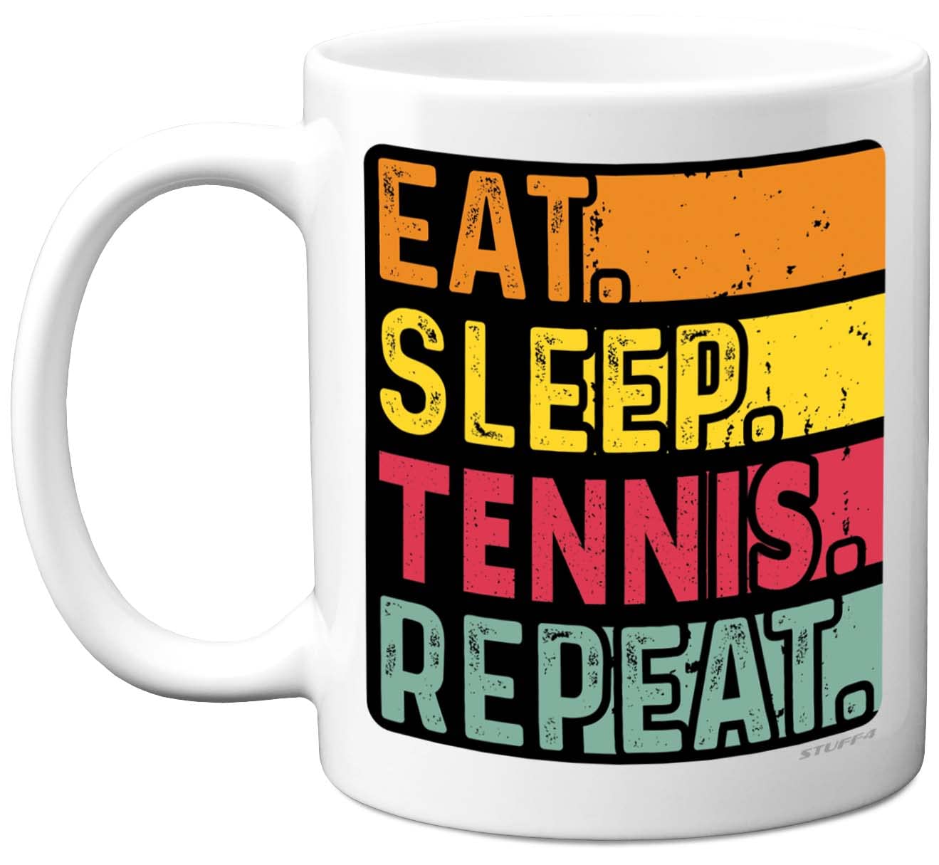 Stuff4 Birthday Mug Gifts for Men Women Him Her - Eat, Sleep, Tennis, Repeat - Funny Happy Birthday Present Gift for Player Sport Lovers, 11oz Ceramic Dishwasher Safe Premium Mugs