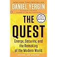 The Quest: Energy, Security, and the Remaking of the Modern World