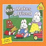 Max Makes a Friend (Max and Ruby)