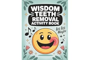 Wisdom Teeth Removal Activity Book: Recovery Essentials Kit With Funny Coloring Pages and Get Well Gift Idea | A Cozy After C