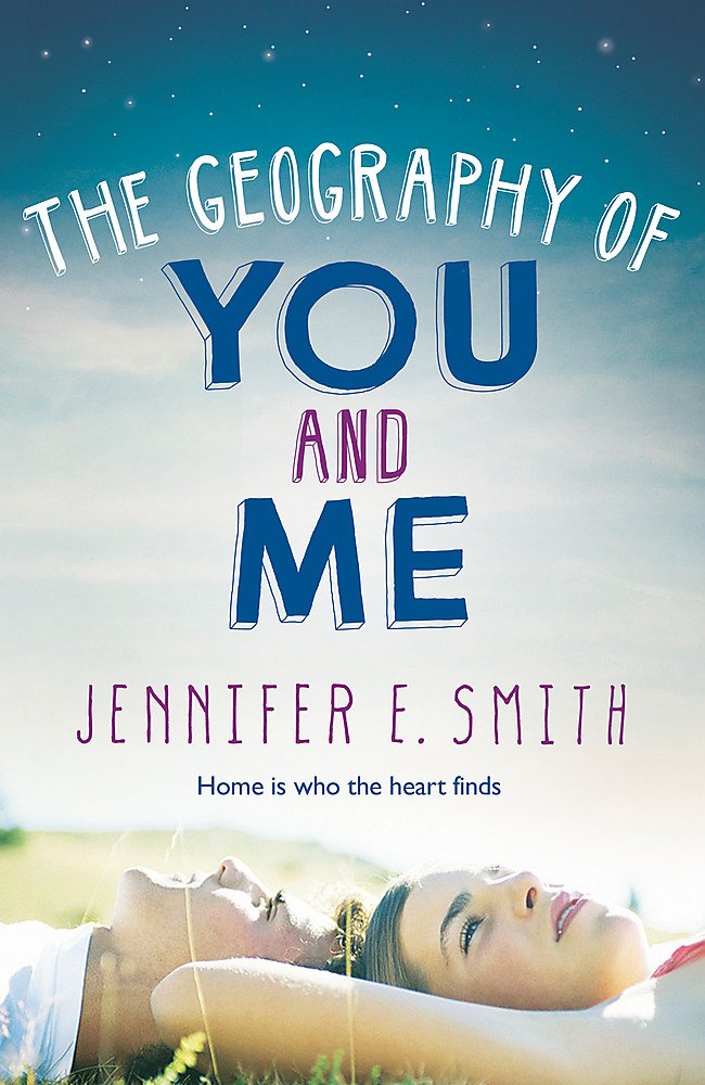 Amazon Com The Geography Of You And Me 9781472206305 Jennifer E Smith Books
