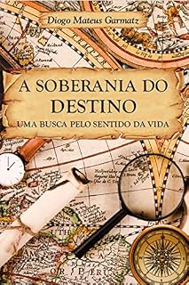 Livro A Soberania do Destino: Uma Busca Pelo Sentido da Vida