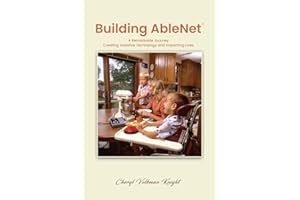 Building AbleNet: A Remarkable Journey, Creating Assistive Technology and Impacting Lives