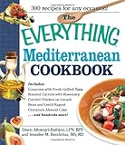 The Everything Mediterranean Cookbook: An Enticing Collection of 300 Healthy, Delicious Recipes from the Land of Sun and Sea (Everything (Cooking)), Books Central