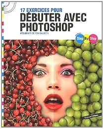 17 exercices pour débuter avec Photoshop