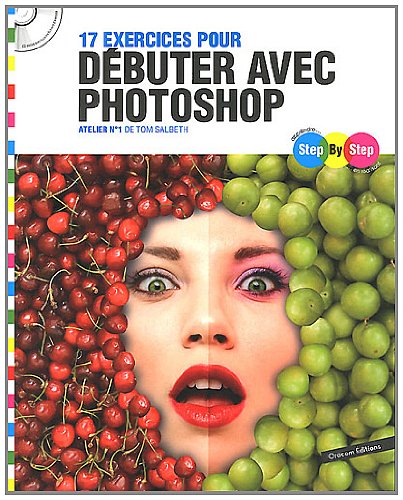 17 exercices pour débuter avec Photoshop