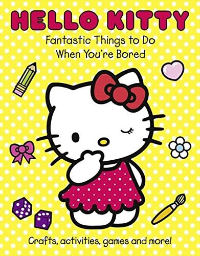 Fantastic Things to Do When You’re Bored (Hello Kitty)