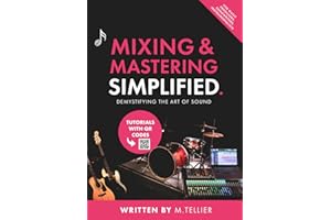 Mixing & Mastering Simplified: Demystifying The Art Of Sound