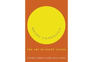 Being Generous: The Art of Right Living