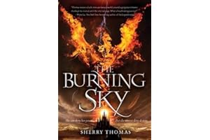 The Burning Sky: A Sweeping YA Fantasy Romance of Prophecy, Magic, and a Love That Defies a Tyrant
