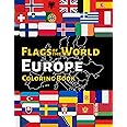Flags of the World Europe: World Flag Coloring book with over 47 European Flags and Maps to Color, Learn about each Continent's Countries and their Flags