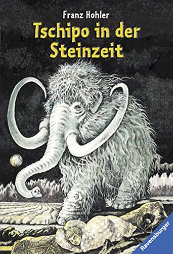Tschipo In Der Steinzeit Ravensburger Taschenbucher Download Pdf Franz Hohler Viaburnaiman