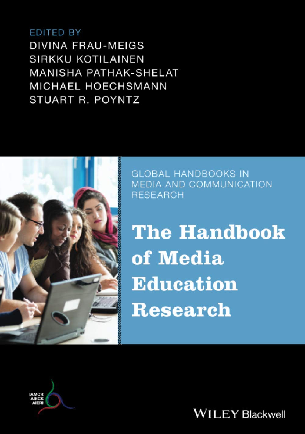 The Handbook of Media Education Research (Global Handbooks in Media and Communication Research)