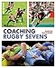 Coaching Rugby Sevens
