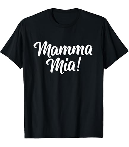 Amazon.com: Mama Mia - T-Shirt : Clothing, Shoes & Jewelry
