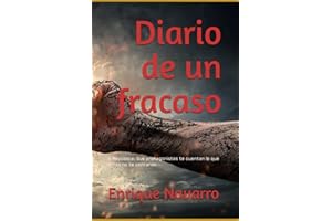 Diario de un fracaso: II Rep��blica: Sus protagonistas te cuentan lo que otros no te contaron (Spanish Edition)