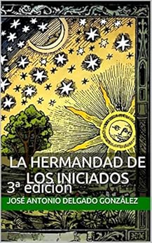 Amazon Com La Hermandad De Los Iniciados 3 170 Edici 243 N