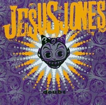 Jesus Jones: Right Here, Right Now