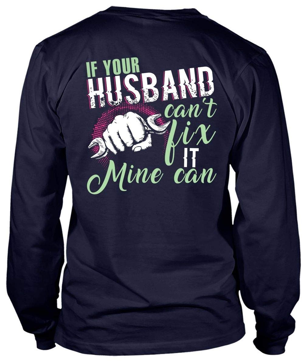 If Your Husband Can't Fix It Mine Can Tees, I Love Mechanic T Shirt