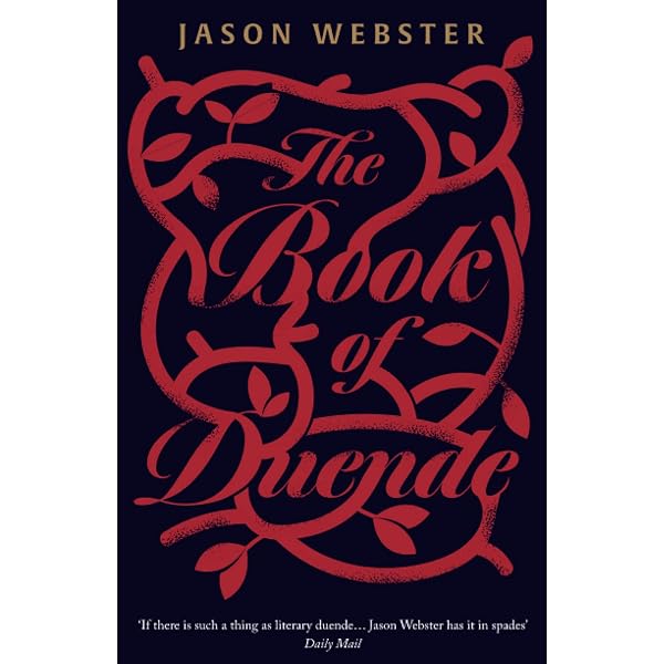 Duende : A Journey in Search of Flamenco: Jason Webster