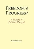 Freedom's Progress?: A History of Political Thought