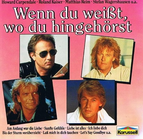 Wo Du Hingehorst 1981 92 Karussell Wenn Du Weisst Roy Black